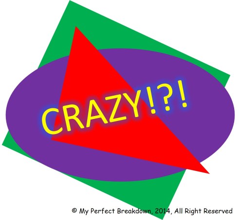 20140523 - Just How Crazy Am I
